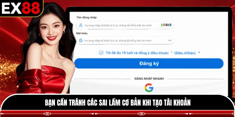 Bạn cần tránh các sai lầm cơ bản khi tạo tài khoản
