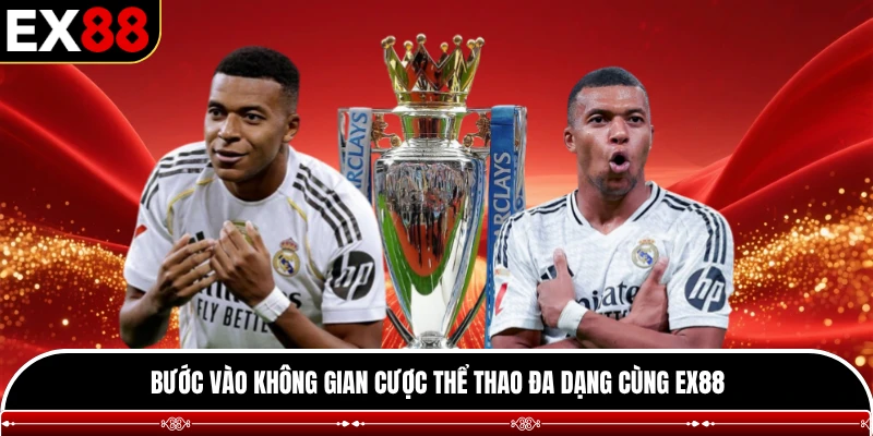Bước vào không gian cược thể thao đa dạng cùng EX88
